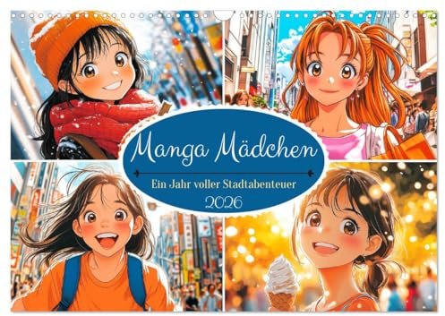 Manga Mädchen. Ein Jahr voller Stadtabenteuer (Wandkalender 2026 DIN A3 quer), CALVENDO Monatskalender: Erlebe die Großstadt durch die Augen eines niedlichen Manga-Mädchens (CALVENDO Kunst)