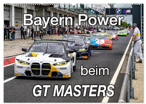 Bayern Power beim GT Masters (Wandkalender 2026 DIN A2 quer), CALVENDO Monatskalender: Spektakuläre Rennszenen der Supersportwagen beim GT Masters am ... auf dem Nürburgring (CALVENDO Sport)