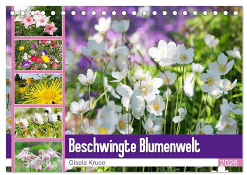 Beschwingte Blumenwelt (Tischkalender 2026 DIN A5 quer), CALVENDO Monatskalender: Ein Blütentanz quer durch den Sommer (CALVENDO Natur)