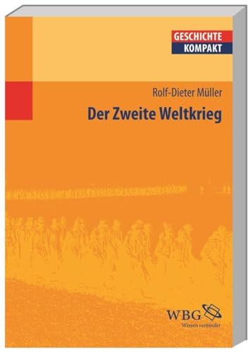 Der Zweite Weltkrieg (Geschichte kompakt)
