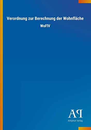 Verordnung zur Berechnung der Wohnfläche: WoFlV
