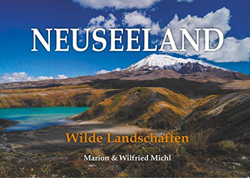 Neuseeland: Wilde Landschaften