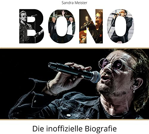 Bono: Die inoffizielle Biografie