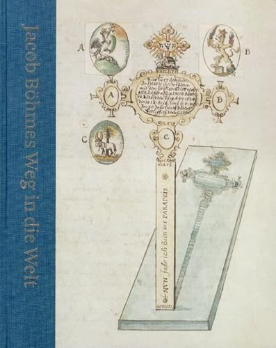 Jacob Böhmes Weg in die Welt: Zur Geschichte der Handschriftensammlung, Übersetzungen und Editionen von Abraham Willemsz van Beyerland (Pimander, Band 17)