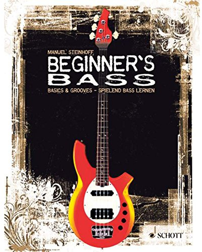Beginner's Bass: Basics & Grooves - spielend Bass lernen