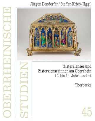 Zisterzienser und Zisterzienserinnen am Oberrhein (12. bis 14. Jahrhundert) (Oberrheinische Studien)