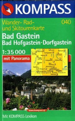 Bad Gastein 1 : 35 000. Mit Panorama.: Mit Kurzführer, Radrouten und alpinen Skirouten. 1:30000 (KOMPASS Wanderkarte)