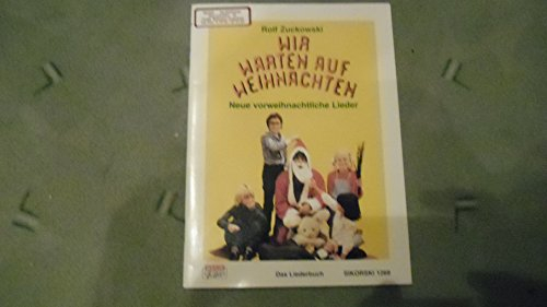 Wir warten auf Weihnachten: Neue vorweihnachtliche Lieder