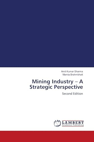 Mining Industry - A Strategic Perspective: Second Edition