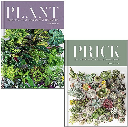 Plant: House plants & Prick: Cacti and Succulents By Gynelle Leon 2 Books Collection Set