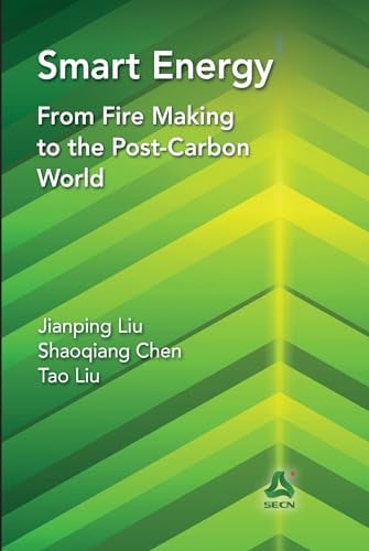 Smart Energy: From Fire Making to the Post-Carbon World
