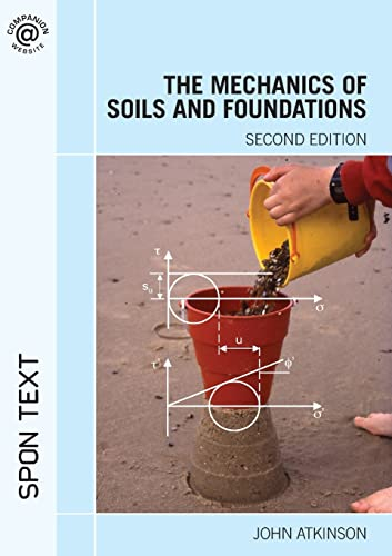 The Mechanics of Soils and Foundations, Second Edition