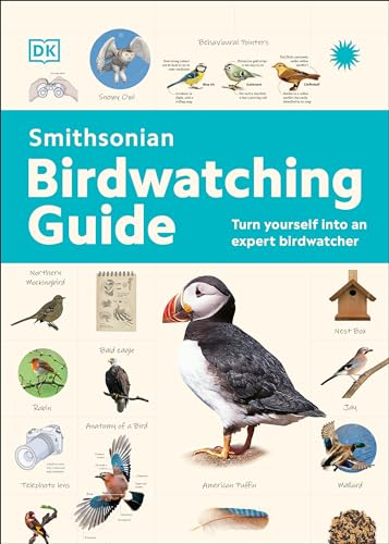 Birdwatching Guide: Turn Yourself into a Birdwatching Expert (DK North American Bird Guides)