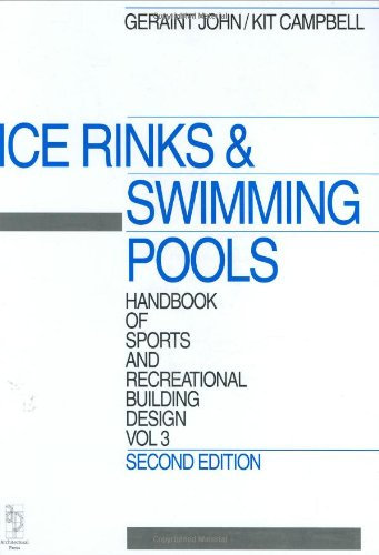 Swimming Pools and Ice Rinks (Design & Development Guides)