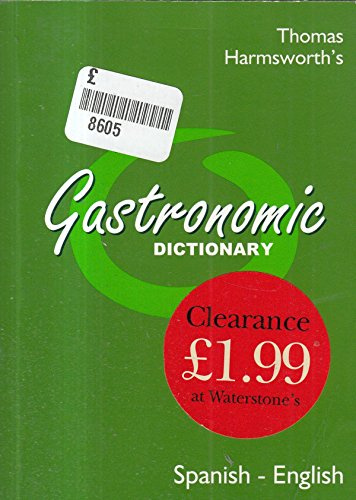Specialized dictionaries: Gastronomic Dictionary Spa-Eng (Thomas Harmsworth)