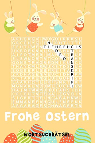 Frohe Ostern - WORTSUCHRÄTSEL: Kniffliges Buchstabenpuzzle | 110 Seiten in Reisegröße ca. DIN A5 | Rätselbuch mit Anleitung & Lösungen | Ostergeschenk Idee