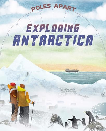 Poles Apart: Exploring Antarctica: Book 1