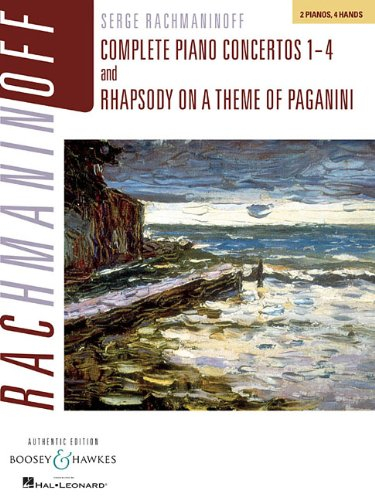 Complete Piano Concertos 1-4 & Rhapsody on a Theme of Paganini: 2 Pianos, 4 Hands