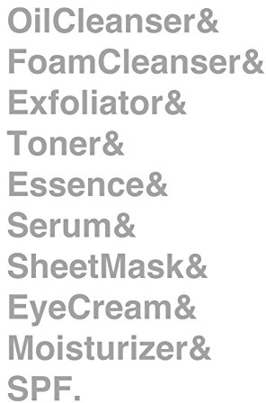 Oil Cleanser & Foam Cleanser & Exfoliator & Toner & Essence & Serum & Sheet Mask & Eye Cream & Moisturizer & SPF. Journal: KBeauty 10 Step Skincare ... [8.5 x 11 in / 100 pgs / College Ruled]
