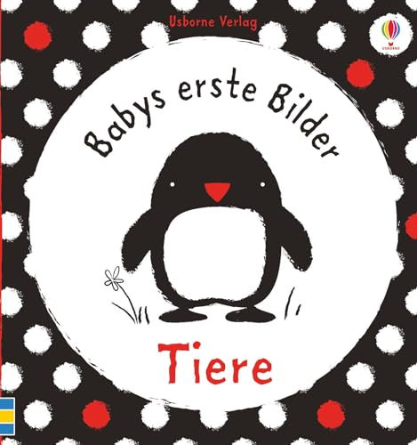 Babys erste Bilder: Tiere: ab 1 Monat (Babys-erste-Bilder-Reihe)