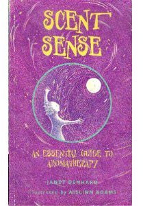Scent Sense: An Essential Guide to Aromatherapy (Cosmic Kits)