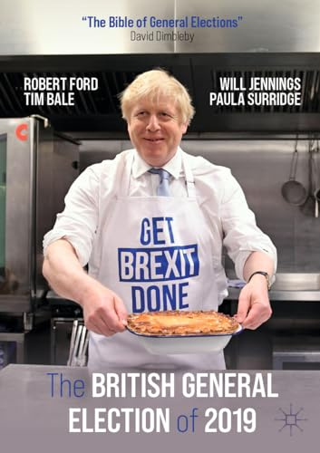 The British General Election of 2019 (Bible of General Elections)