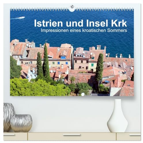 Istrien und Insel Krk - Impressionen eines kroatischen Sommers (hochwertiger Premium Wandkalender 2026 DIN A2 quer), Kunstdruck in Hochglanz: Auf der ... diese interessanten Plätze. (CALVENDO Orte)