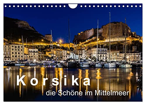 Korsika - Die Schöne im MIttelmeer (Wandkalender 2026 DIN A4 quer), CALVENDO Monatskalender: Wie beschreibt man Korsika? Eine beeindruckende ... mit einer italienischen Note. (CALVENDO Orte)