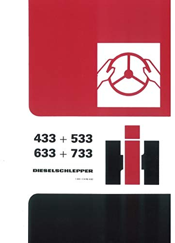 IHC Schlepper Betriebsanleitung 433 533 633 733 Traktor Bedienungsanleitung