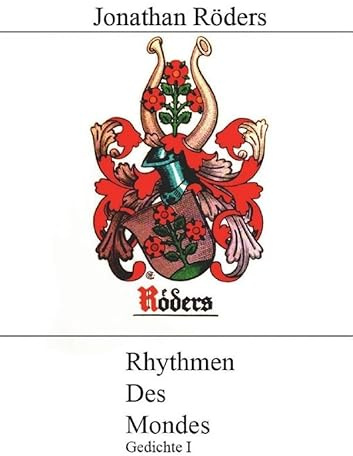 Rhythmen des Mondes: Gedichte I