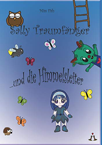 Sally Traumfänger: und die Himmelsleiter