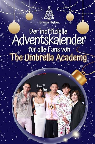 Der inoffizielle Adventskalender für alle Fans von The Umbrella Academy: Hochwertige Hardcover-Ausgabe - das perfekte Geschenk