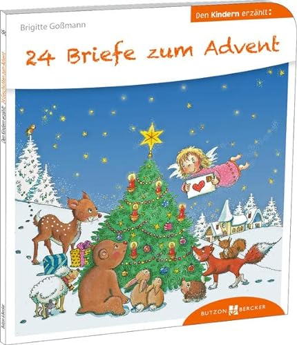 24 Briefe zum Advent: Den Kindern erklärt/erzählt 56 (Den Kindern erzählt/erklärt)