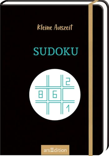 Kleine Auszeit – Sudoku: Perfekte Rätselsammlung für Erwachsene