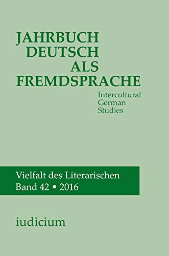 Jahrbuch Deutsch als Fremdsprache: Intercultural German Studies, Band 42, 2016