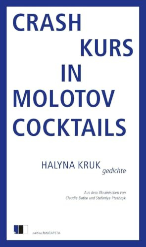Crashkurs in Molotowcocktails: gedichte