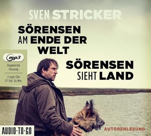 Sörensen am Ende der Welt / Sörensen sieht Land: Band 3 und 4 der erfolgreichen Sörensen-Reihe in einer CD-Sammlung