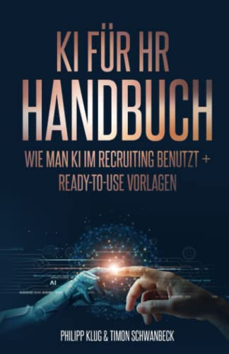 KI Handbuch für HR: Wie man KI effizient im Recruiting benutzt + ready-to-use Vorlagen
