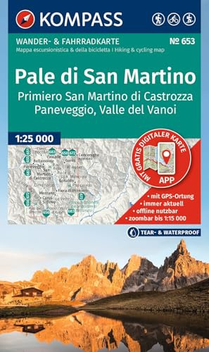 KOMPASS Wanderkarte 653 Pale di San Martino, Primiero San Martino di Castrozza, Paneveggio, Valle del Vanoi 1:25.000: Wander- und Fahrradkarte in ... der KOMPASS-App. Wander-& Radwege. Skitouren.