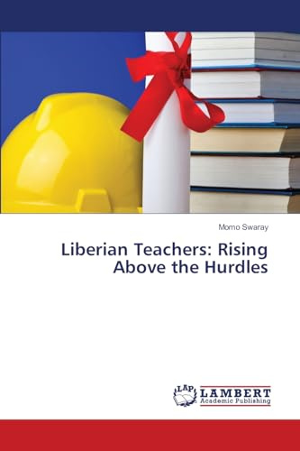 Liberian Teachers: Rising Above the Hurdles: DE