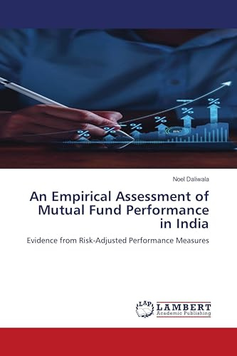 An Empirical Assessment of Mutual Fund Performance in India: Evidence from Risk-Adjusted Performance Measures