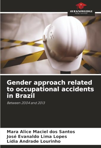 Gender approach related to occupational accidents in Brazil: Between 2004 and 2013