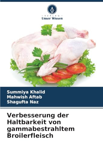 Verbesserung der Haltbarkeit von gammabestrahltem Broilerfleisch