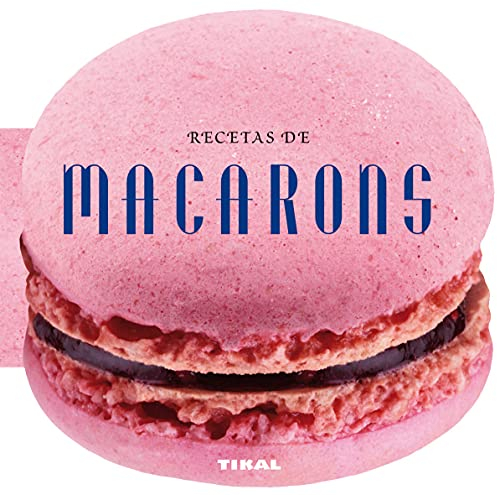 Recetas de macarons (Cocina con forma)