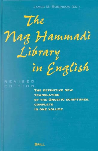 The Nag Hammadi Library in English: Translated and Introduced by Members of the Coptic Gnostic Library Project of the Institute for Antiquity and Christianity, Claremont, California