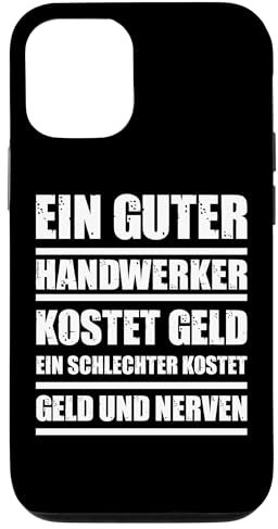 Hülle für iPhone 14 Ein guter Handwerker kostet Geld ein schlechter kostet Geld