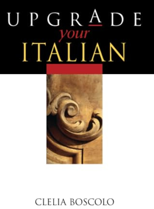 Upgrade Your Italian (Italian Edition)