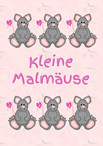 Kleine Malmäuse: Kinder malen Bilder Malbuch Maus Mäuse Herz Zeichnung Kinderzeichnungen