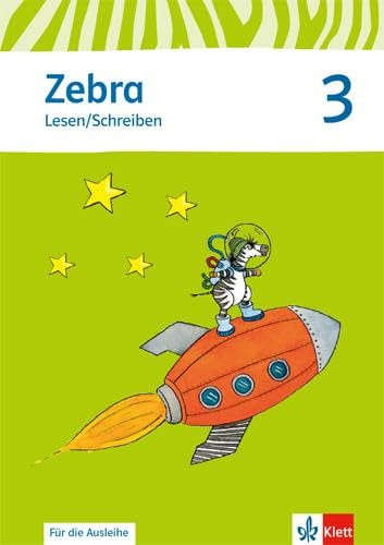 Zebra 3: Heft Lesen/Schreiben (ausleihfähig) Klasse 3 (Zebra. Ausgabe ab 2011)