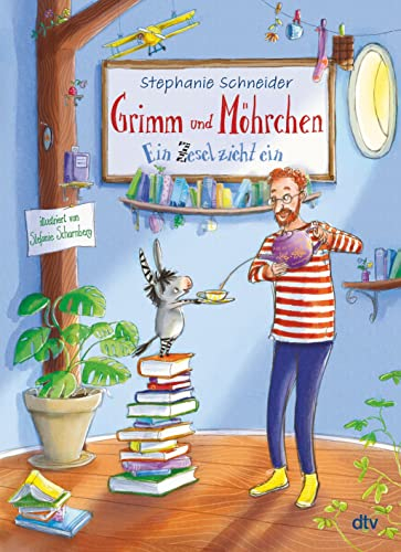 Grimm und Möhrchen – Ein Zesel zieht ein: Liebevoll illustriertes Vorlesebuch ab 5 (Grimm und Möhrchen-Abenteuer, Band 1)